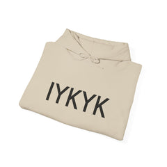IYKYK Hooded Sweatshirt