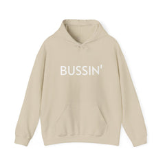 BUSSIN' Hooded Sweatshirt