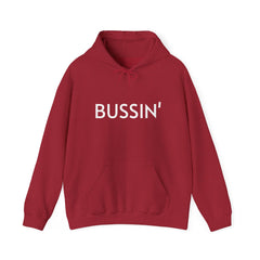 BUSSIN' Hooded Sweatshirt