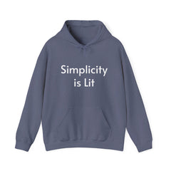 Simplicity is Lit - Hooded Sweatshirt