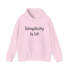 Simplicity is Lit - Hooded Sweatshirt