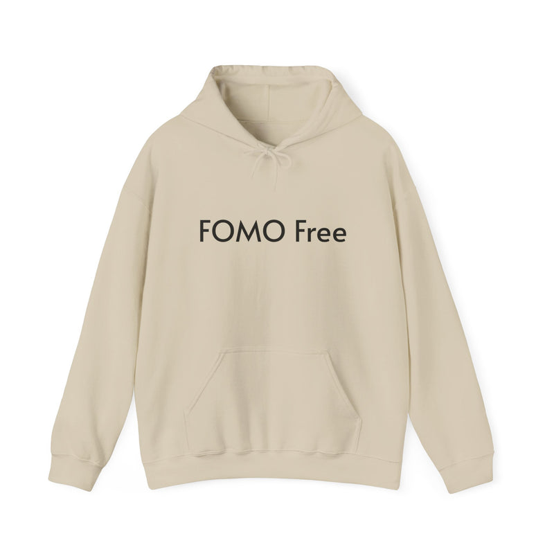 FOMO Free -  Hooded Sweatshirt