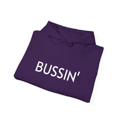 BUSSIN' Hooded Sweatshirt