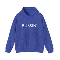 BUSSIN' Hooded Sweatshirt