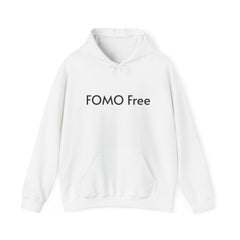 FOMO Free -  Hooded Sweatshirt