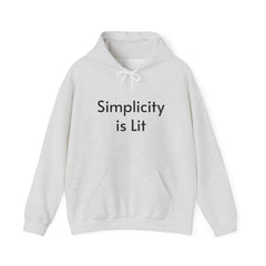 Simplicity is Lit - Hooded Sweatshirt