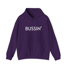 BUSSIN' Hooded Sweatshirt