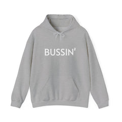 BUSSIN' Hooded Sweatshirt
