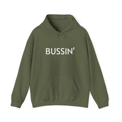 BUSSIN' Hooded Sweatshirt